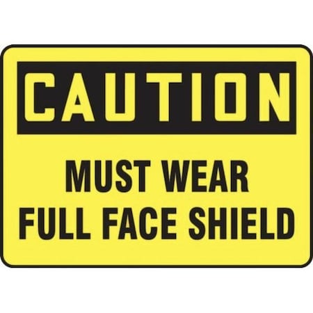 Accuform OSHA CAUTION SAFETY SIGN MUST WEAR MPPA700VA MPPA700VA